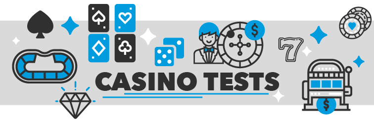 Casino tests