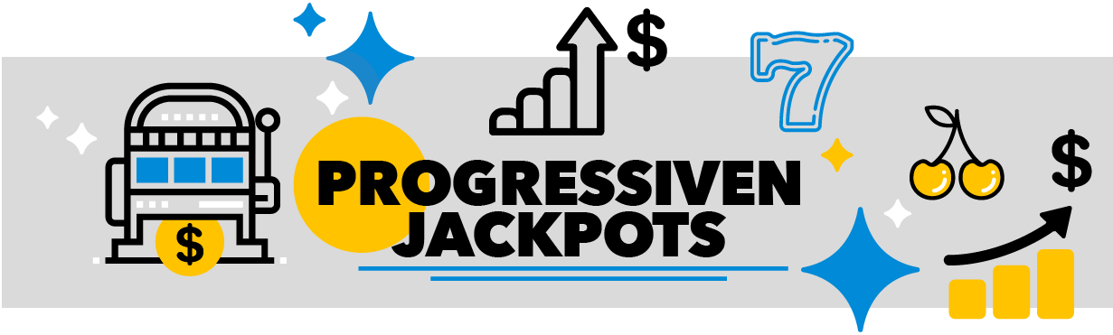 Die progressiven Jackpots